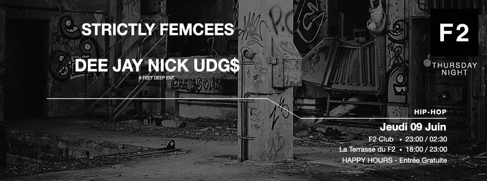 Dee Jay Nick Udg$ ( Strictly Femcees / Strictly Wax ) @ F2 !