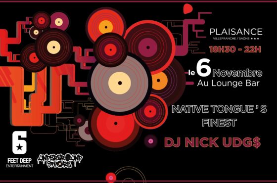 Dj Nick Udg$ au Plaisance ( Native Tongue’s edition )